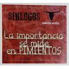 Maderitas Canallas "La importancia se mide en PIMIENTOS"