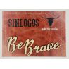 Maderitas Canallas "Be Brave" SINLOGOS