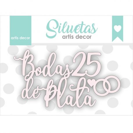 Chipboard "BODAS DE PLATA/ALIANZAS" Artis Decor